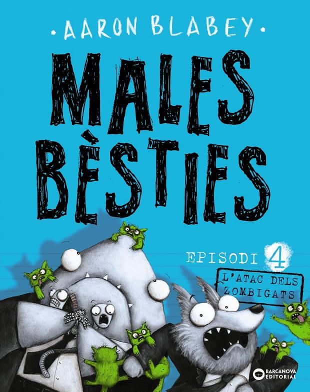 MALES BESTIE      EPISODI 4 | 9788448946647 | BLABEY, AARON