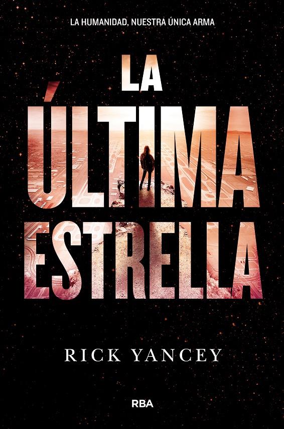 ULTIMA ESTRELLA, LA | 9788427210004 | YANCEY , RICK