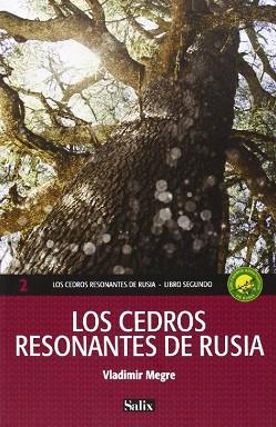 CEDROS RESONANTES DE RUSIA, LOS  LIBRO SEGUNDO | 9788461637676 | MEGRE, VLADIMIR NIKOLAEVICH