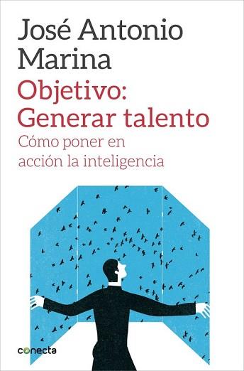 OBJETIVO GENERAR TALENTO  | 9788416029266 | MARINA, JOSE ANTONIO