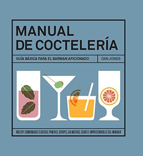 MANUAL DE COCTELERIA  | 9788416407026 | JONES, DAN 