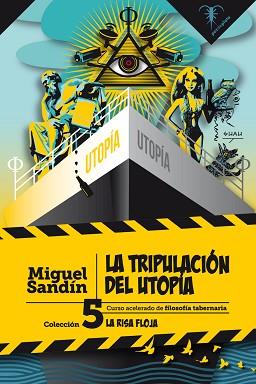 TRIPULACIÓN DEL UTOPIA, LA | 9788494917721 | SANDIN, MIGUEL