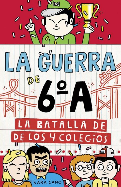 BATALLA DE LOS 4 COLEGIOS, LA  (SERIE LA GUERRA DE 6ºA 5) | 9788420485881 | CANO, SARA 