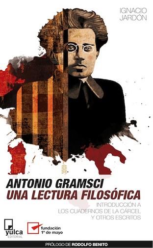 LECTURA FILOSOFICA, UNA | 9788493892661 | GRAMSCI, ANTONIO