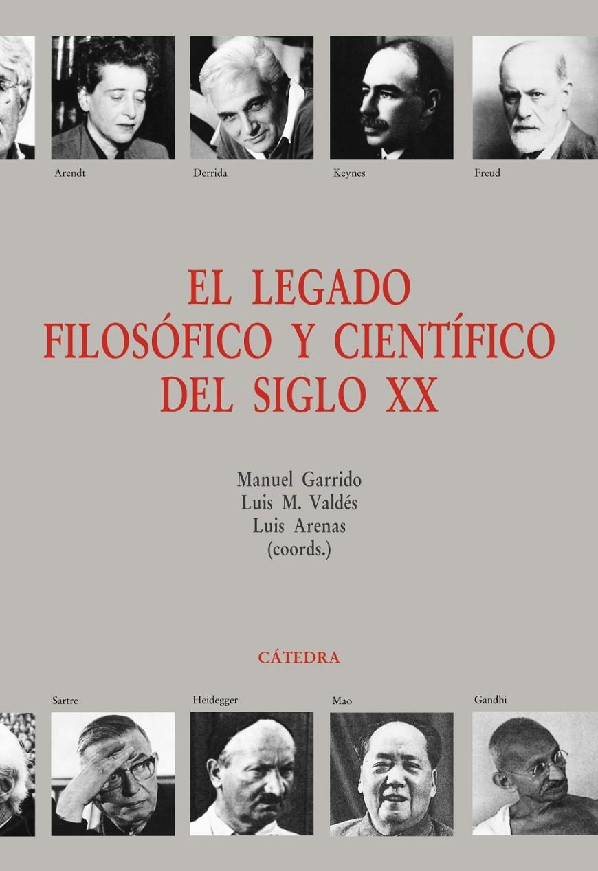 LEGADO FILOSOFICO Y CIENTIFICO DEL SIGLO XX, EL | 9788437640488 | GARRIDO, MANUEL/ VALDES, LUIS M/ ARENAS, LUIS