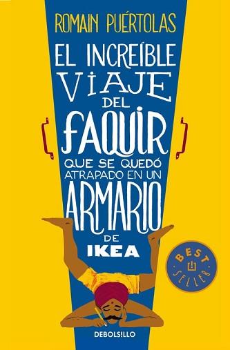 INCREIBLE VIAJE DEL FAQUIR QUE SE QUEDO ATRAPADO EN UN ARMARIO DE IKEA, EL | 9788490624135 | PUERTOLAS, ROMAIN