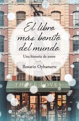 LIBRO MAS BONITO DEL MUNDO, EL | 9788466671958 | OYHANARTE, ROSARIO