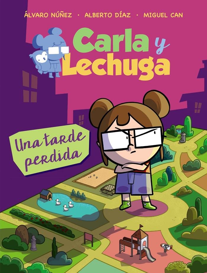 CARLA Y LECHUGA 2 UNA TARDE PERDIDA | 9788469836279 | LECHUZA, EQUIPO