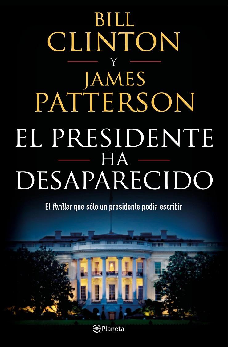 PRESIDENTE HA DESAPARECIDO, EL | 9788408190301 | PATTERSON, JAMES /CLINTON, BILL