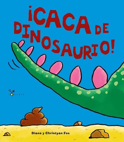 CACA DE DINOSAURIO | 9788469605905 | FOX, DIANE / FOX, CHRISTYAN