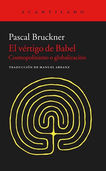 VERTIGO DE BABEL, EL  | 9788416011926 | BRUCKNER, PASCAL/ ARRANZ LAZARO, MANUEL