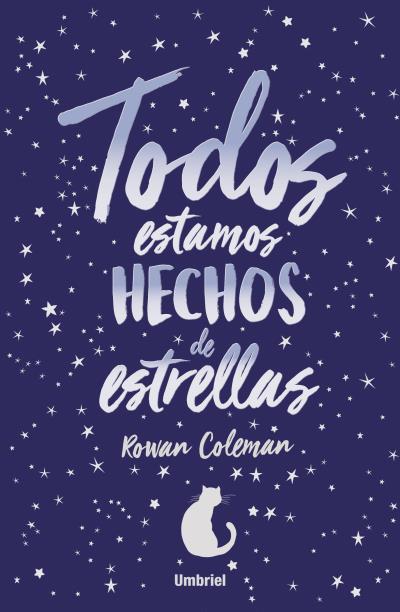 TODOS ESTAMOS HECHOS DE ESTRELLAS | 9788416517046 | COLEMAN, ROWAN