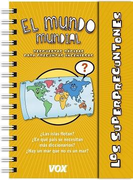 MUNDO MUNDIAL, EL SUPERPREGUNTONES  | 9788499741574 | LAROUSSE EDITORIAL