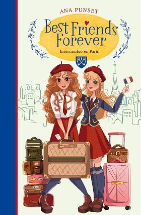 INTERCAMBIO EN PARIS (BEST FRIENDS FOREVER 3) | 9788418318153 | PUNSET, ANA