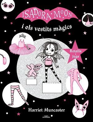 ISADORA MOON I ELS VESTITS MÀGICS (LA ISADORA MOON), LA | 9788420440156 | MUNCASTER, HARRIET