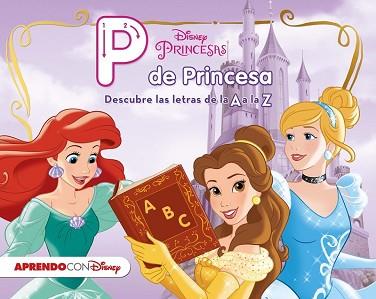 PRINCESAS DISNEY P DE PRINCESA | 9788416548545