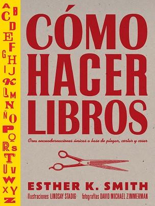 COMO HACER LIBROS | 9788425232701 | SMITH, ESTHER K