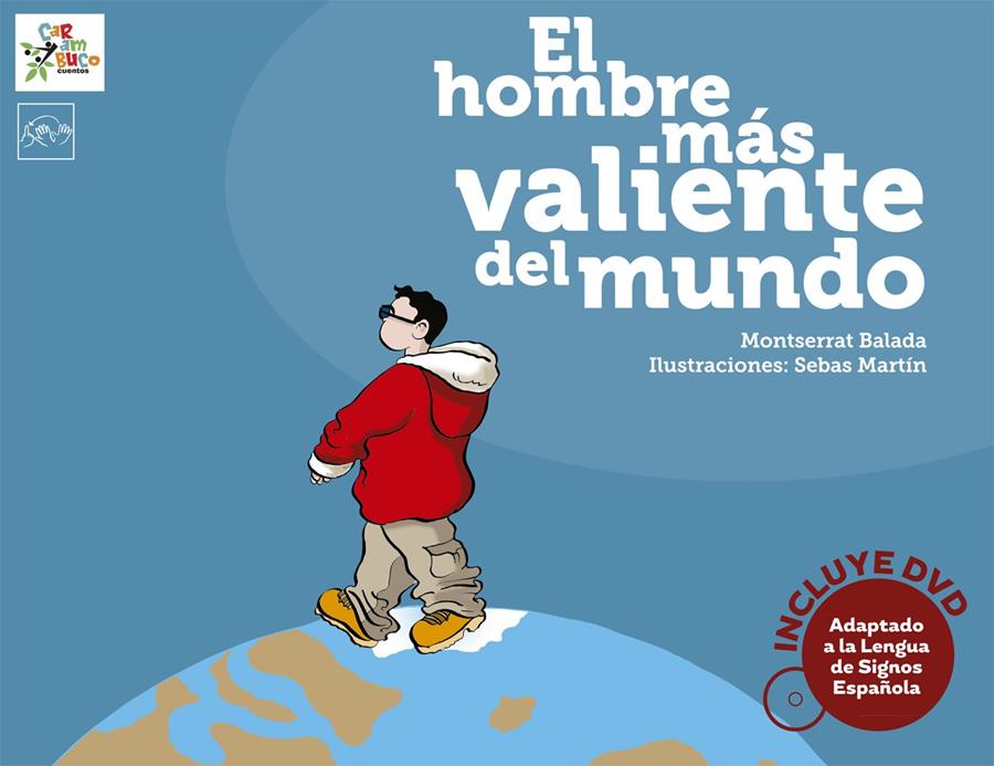 HOMBRE MÁS VALIENTE DEL MUNDO, EL | 9788494122576 | BALADA HERRERA, MONTSERRAT