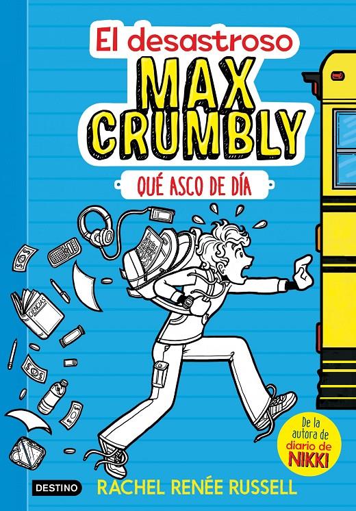 DESASTROSO MAX CRUMBLY  QUE ASCO DE DIA, EL | 9788408167549 | RENEE RUSSELL, RACHEL 