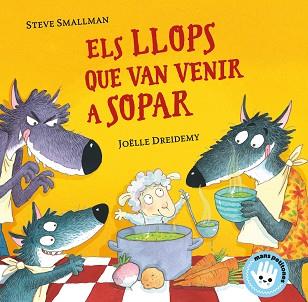 LLOPS QUE VAN VENIR A SOPAR, ELS  MANS PETITONES | 9788448855772 | SMALLMAN, STEVE