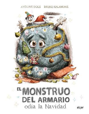 MONSTRUO DEL ARMARIO ODIA LA NAVIDAD, EL | 9788491426752 | ANTOINE DOLE