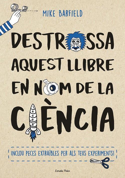 DESTROSSA AQUEST LLIBRE EN NOM DE LA CIENCIA | 9788491373155 | BARFIELD, MIKE