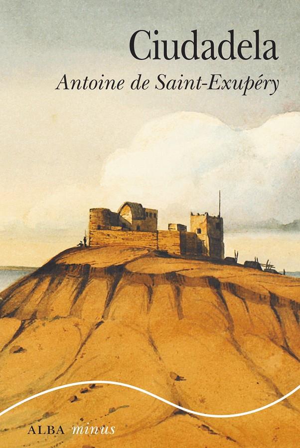 CIUDADELA | 9788490652701 | SAINT EXUPERY, ANTOINE DE