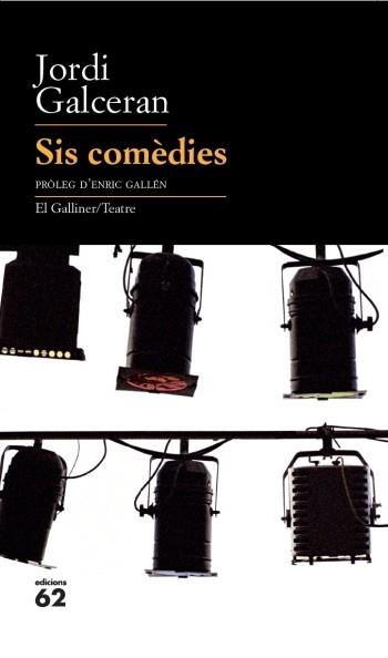 SIS COMEDIES | 9788429763218 | GALCERAN FERRER, JORDI 