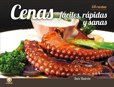 CENAS FACILES RAPIDAS Y SANAS | 9788416918591 | BUTRON PARRA , INES