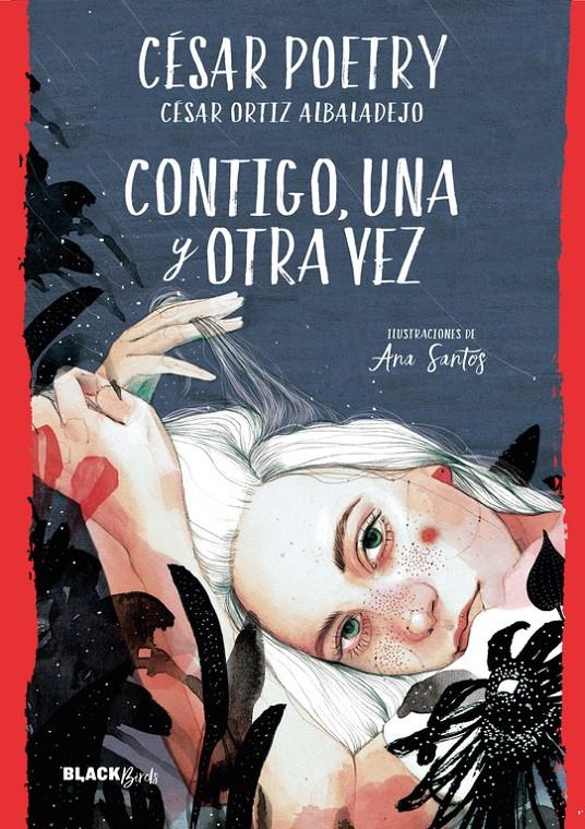 CONTIGO, UNA Y OTRA VEZ (COLECCIÓN #BLACKBIRDS) | 9788420486932 | POETRY, CESAR