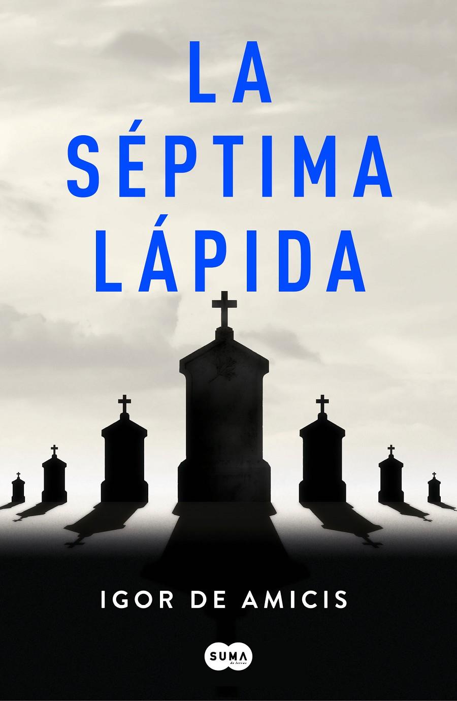 SEPTIMA LAPIDA, LA  | 9788491293248 | DE AMICIS, IGOR