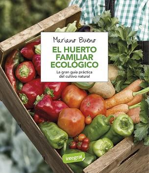 HUERTO FAMILIAR ECOLOGICO, EL | 9788491180401 | BUENO, MARIANO