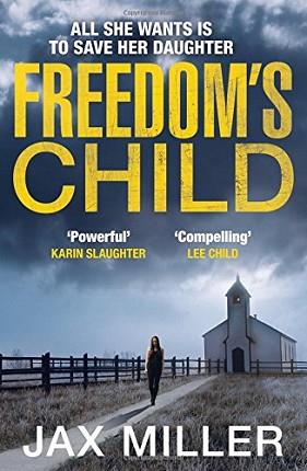 FREEDOMS CHILD | 9780007595914 | MILLER, JAX 