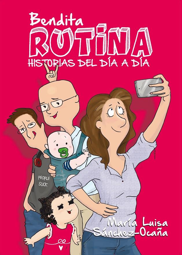 BENDITA RUTINA | 9788417057046 | SANCHEZ OCAÑA FERNANDEZ, MARÍA LUISA