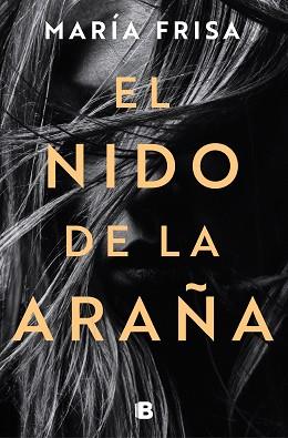 NIDO DE LA ARAÑA, EL | 9788466668323 | FRISA, MARIA