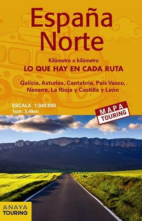 MAPA DE CARRETERAS 1:340.000 - ESPAÑA NORTE (DESPLEGABLE) | 9788491580898 | ANAYA TOURING