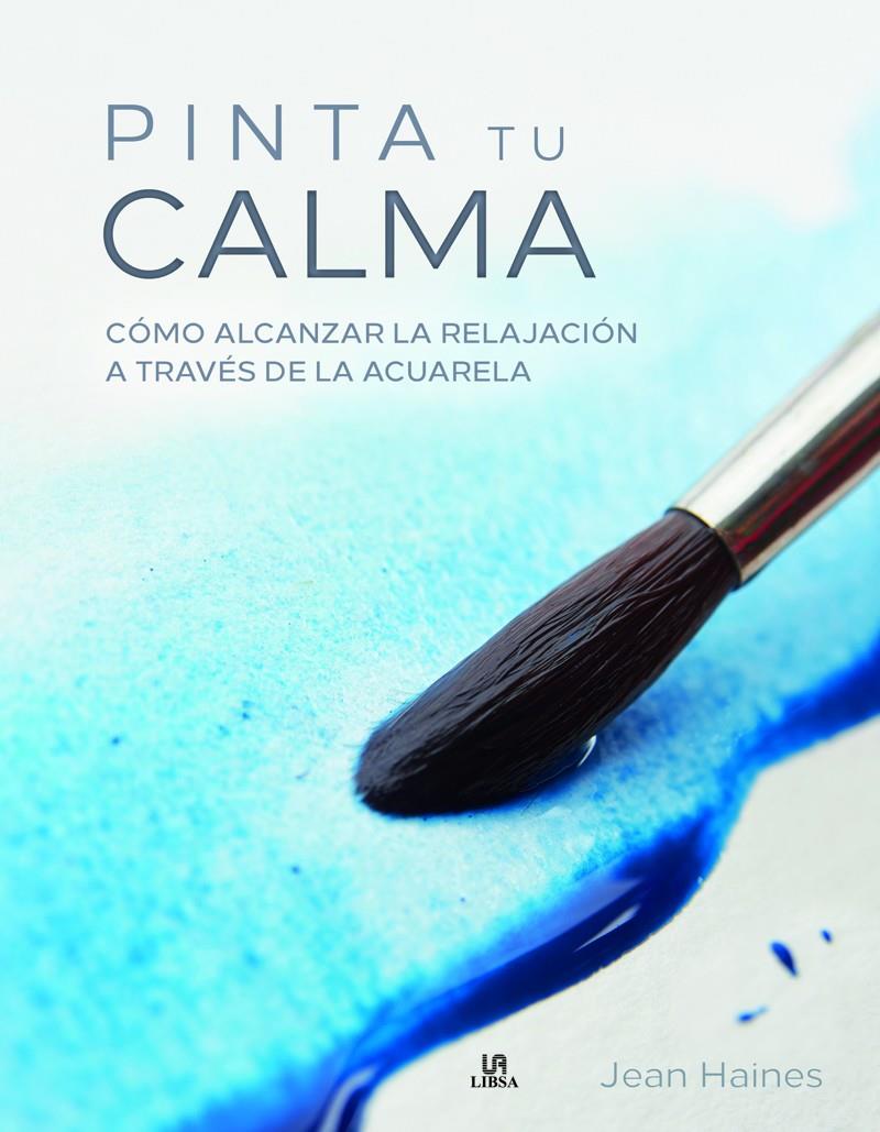 PINTA TU CALMA | 9788466236959 | HAINES, JEAN