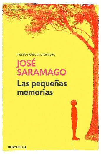 PEQUEÑAS MEMORIAS, LAS | 9788490628829 | SARAMAGO,JOSE