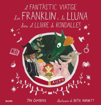 FANTASTIC VIATGE D'EN FRANKLIN I LA LLUNA DINS EL LLIBRE DE RONDALLES | 9788418075056 | CAMPBELL, JEN/HARNETT, KATIE