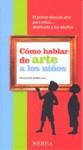 COMO HABLAR DE ARTE A LOS NIÑOS (NR050) | 9788496431423 | BARBE GALL, FRANÇOISE