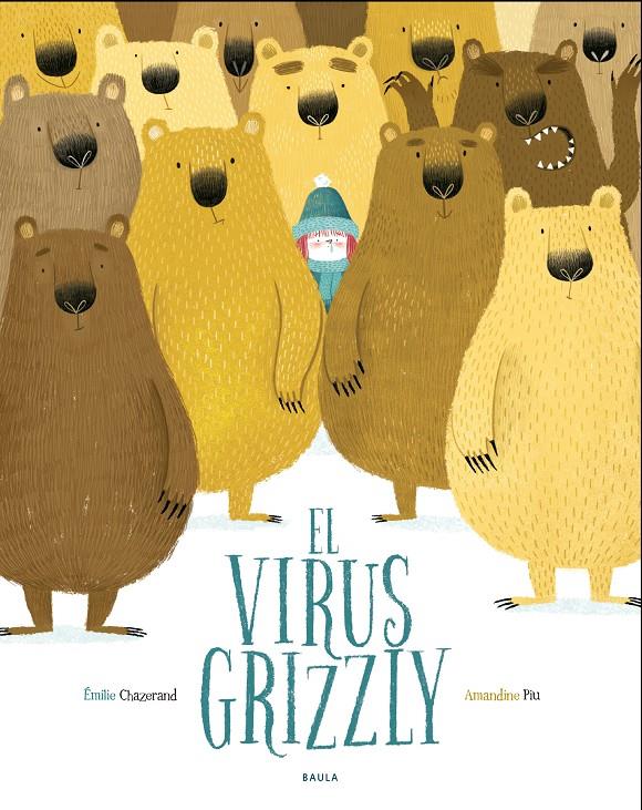 VIRUS GRIZZLY, EL | 9788447940349 | CHAZERAND, EMILIE