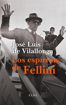 ESPIRITUS DE FELLINI | 9788412107593 | DE VILALLONGA, JOSE LUIS