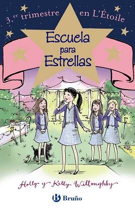 ESCUELA PARA ESTRELLAS  3 ER TRIMESTRE EN LETOILE | 9788469605462 | WILLOUGHBY, HOLLY