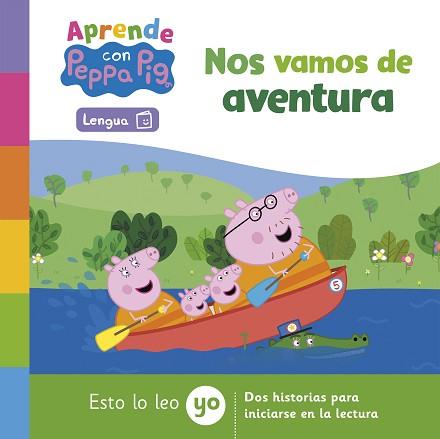 PEPPA PIG LECTOESCRITURA  APRENDE LENGUA CON PEPPA PIG  NOS VAMOS DE AVENTURA | 9788448863791 | HASBRO / EONE