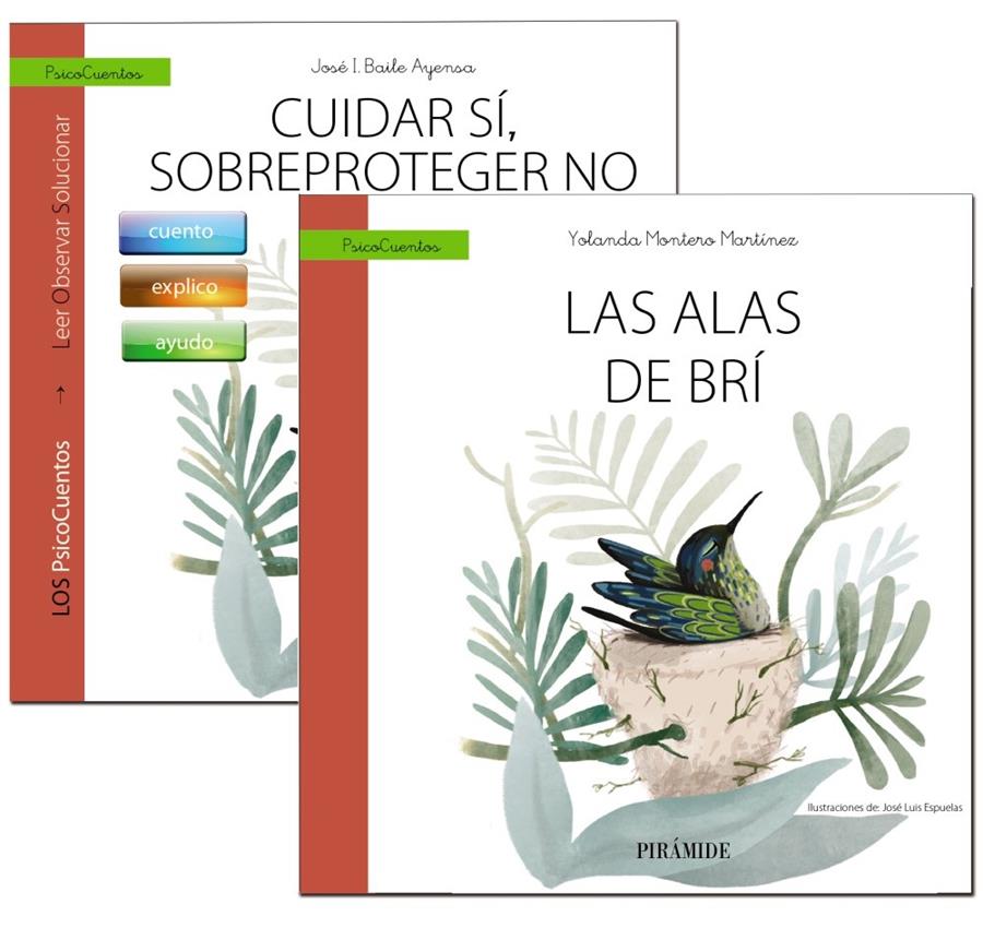 GUIA CUIDAR SI, SOBREPROTEGER NO + CUENTO: LAS ALAS DE BRI | 9788436841244 | BAILE AYENSA, JOSE  I  / MONTERO MARTINEZ, YOLANDA