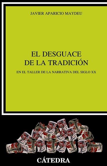 DESGUACE DE LA TRADICION, EL | 9788437638904 | APARICIO MAYDEU, JAVIER