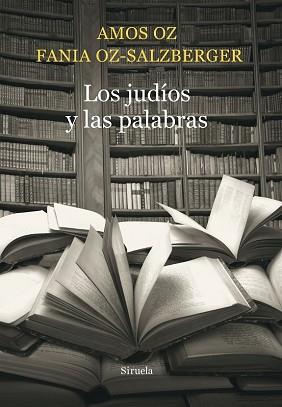 JUDIOS Y LAS PALABRAS, LOS  | 9788416465026 | SALZBERGER, FANIA