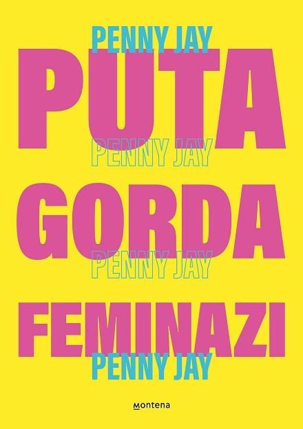 PUTA GORDA, FEMINAZI | 9788419357465 | SARA GARCIA, PENNY JAYG