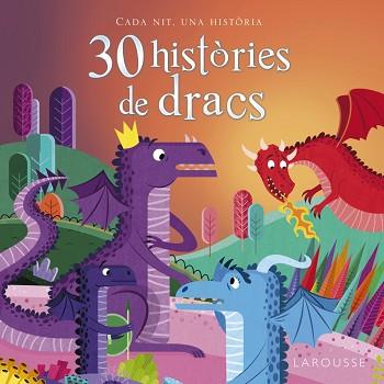 30 HISTORIES DE DRACS | 9788416641819 | LAROUSSE EDITORIAL