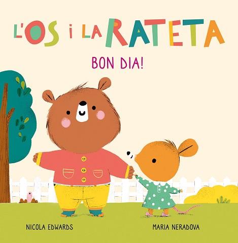 BON DIA L'OS I LA RATETA  MANS PETITONES  | 9788448856106 | NERADOVA, MARIA / EDWARDS, NICOLA